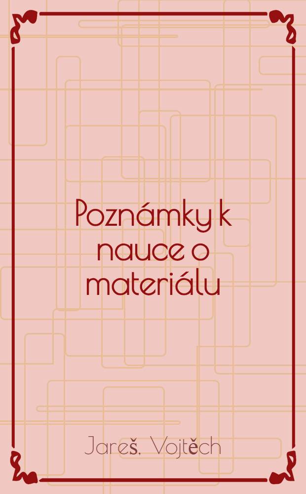 Poznámky k nauce o materiálu : Temperování. Neželezně kovy. Plastické hmoty. Dřevo