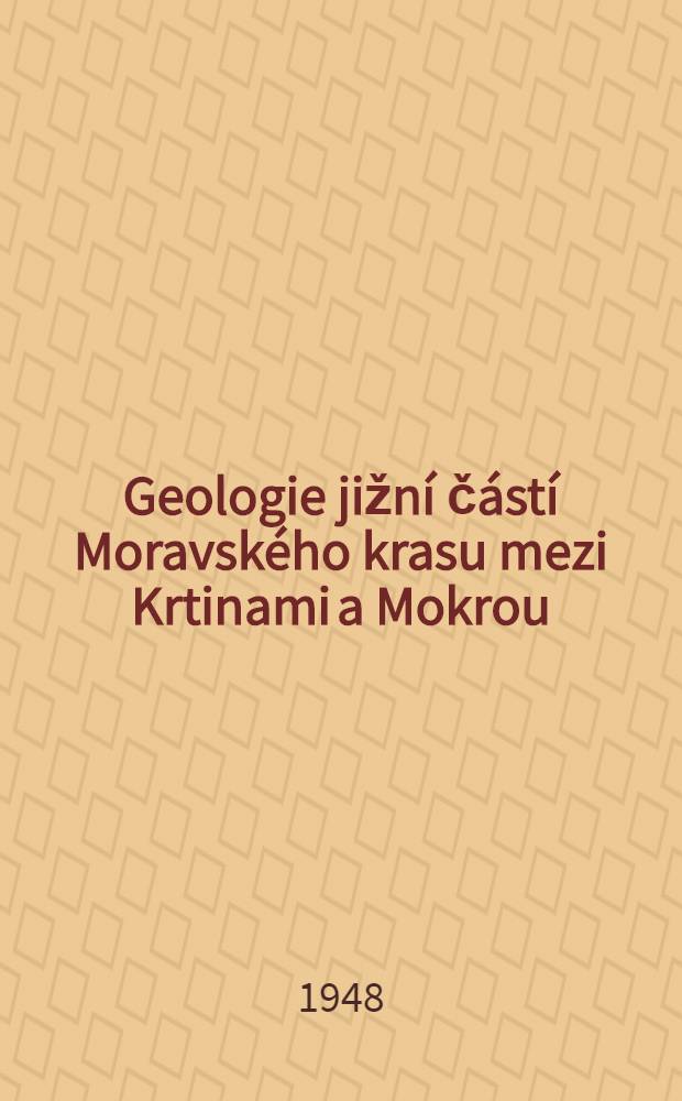 Geologie jižní částí Moravského krasu mezi Krtinami a Mokrou