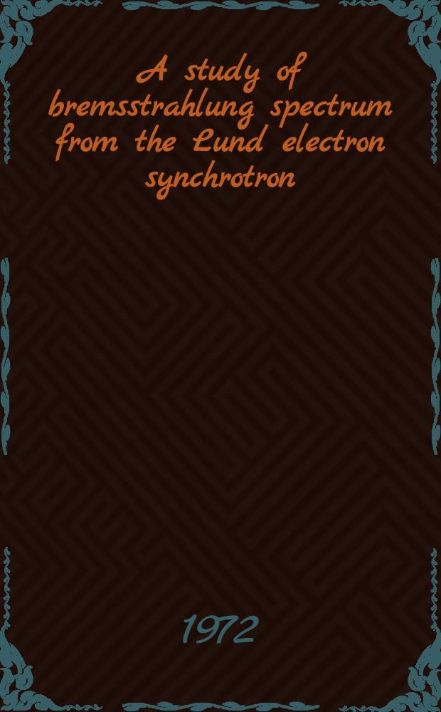 A study of bremsstrahlung spectrum from the Lund electron synchrotron