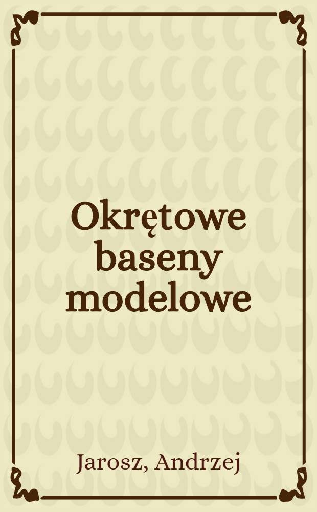 Okrętowe baseny modelowe