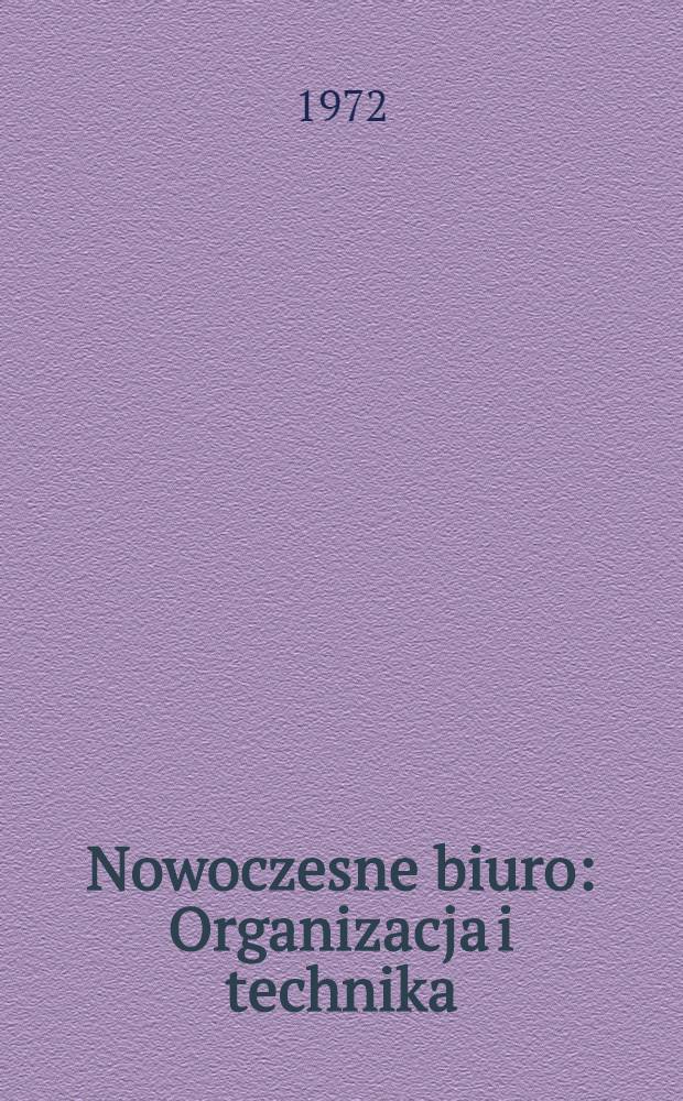 Nowoczesne biuro : Organizacja i technika