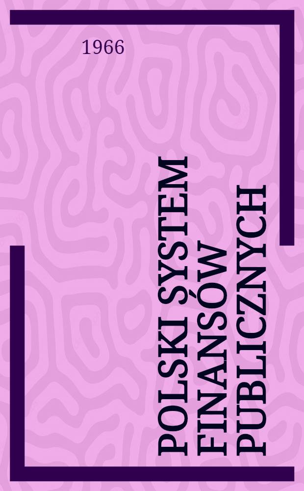 Polski system finans&oacute;w publicznych