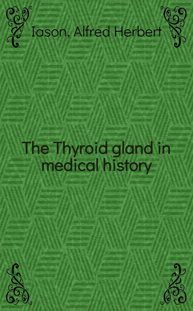 The Thyroid gland in medical history