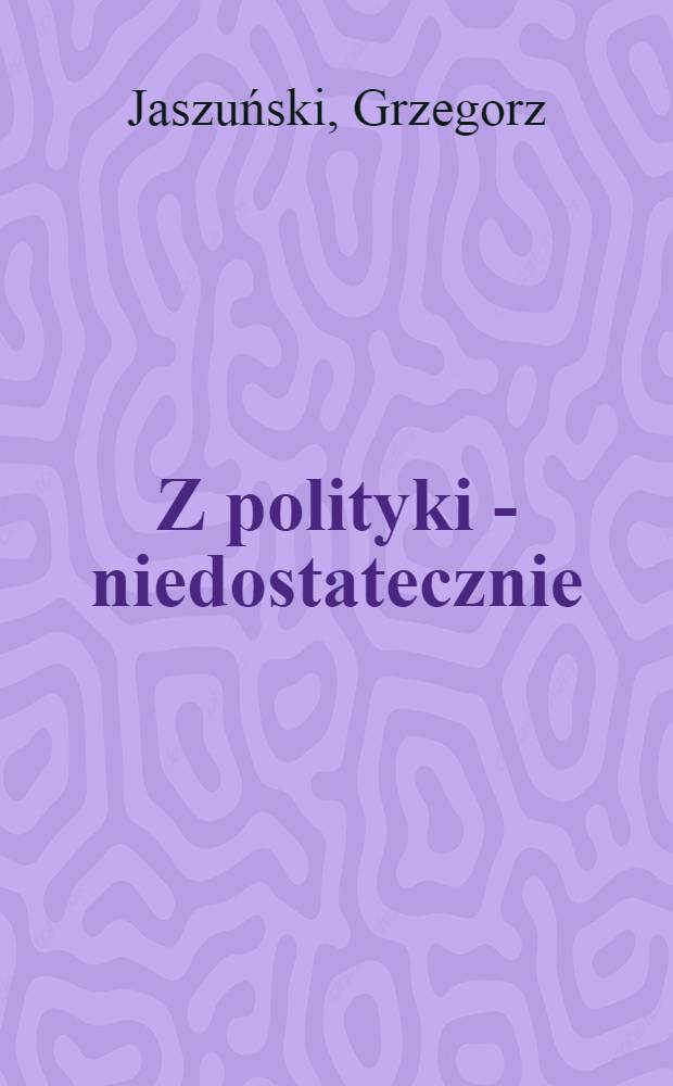 Z polityki - niedostatecznie : 1919-1939