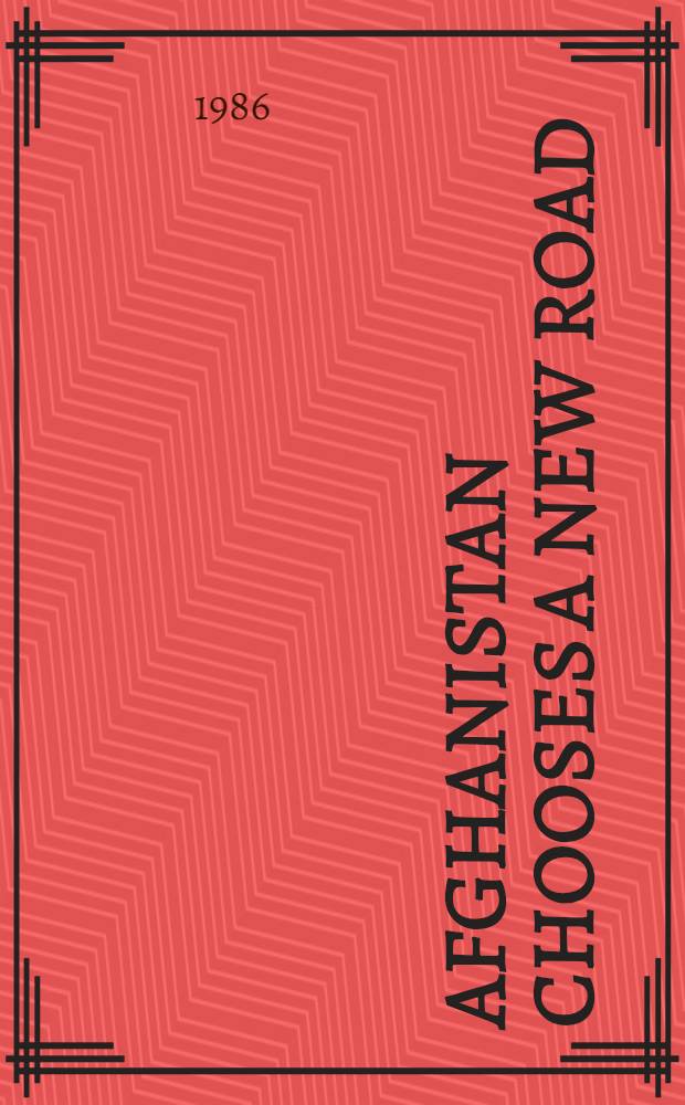 Afghanistan chooses a new road