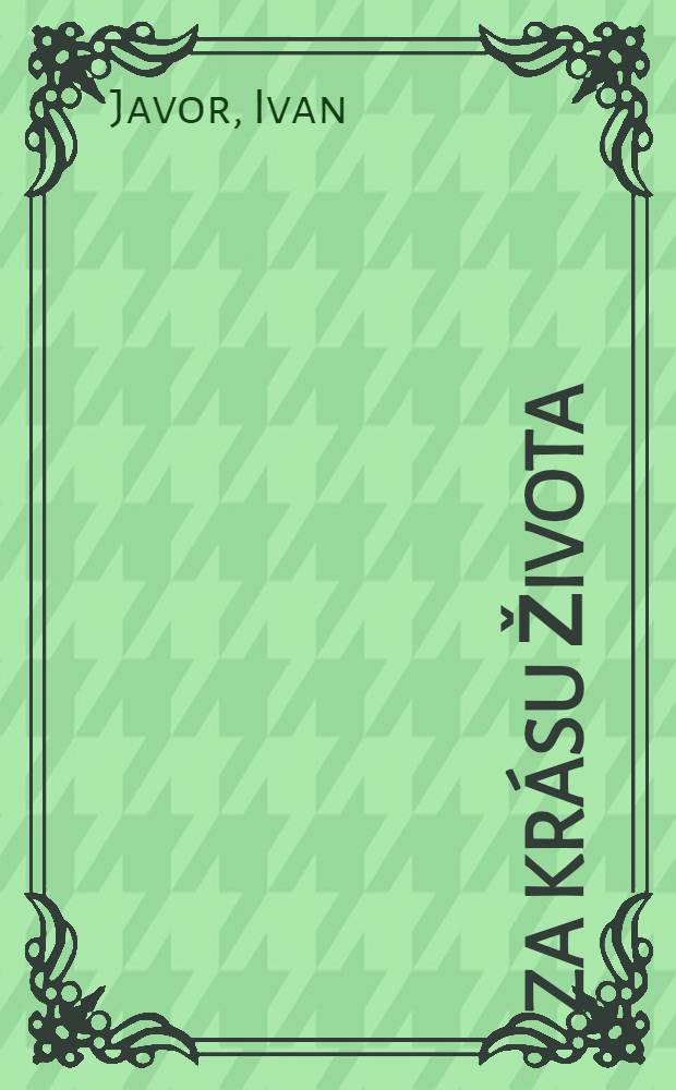 Za kr&aacute;su života