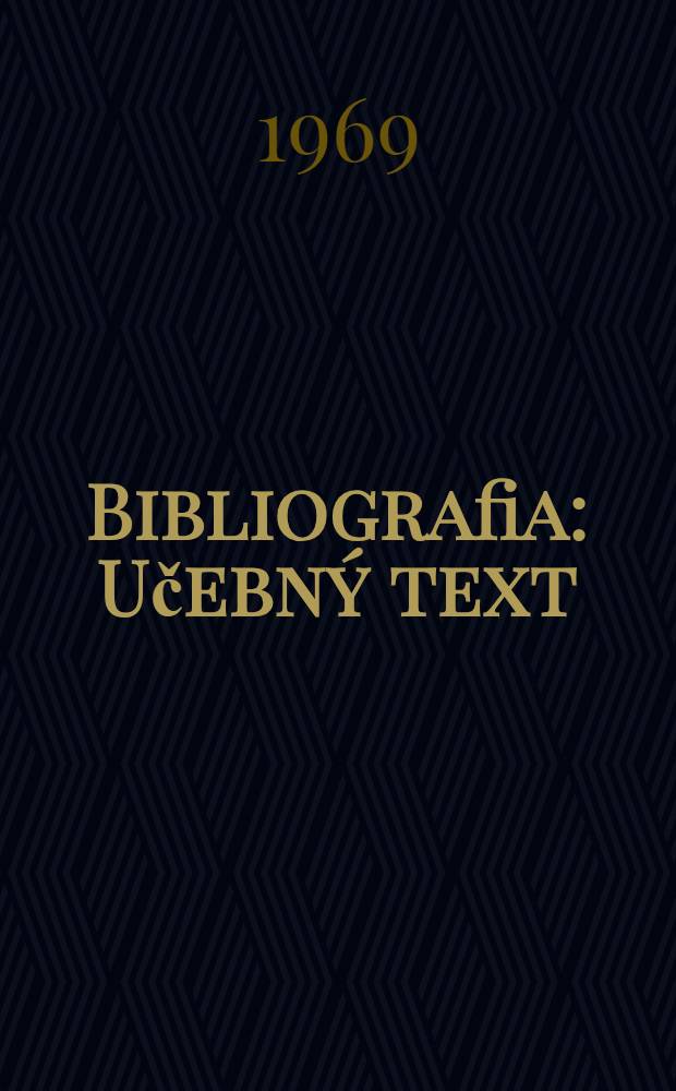 Bibliografia : Učebný text