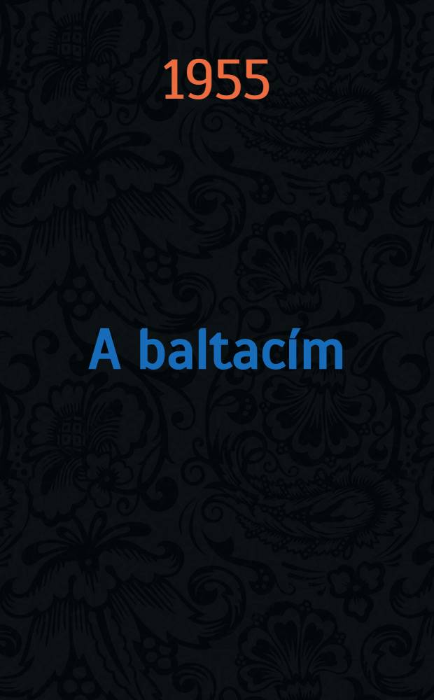 A baltacím