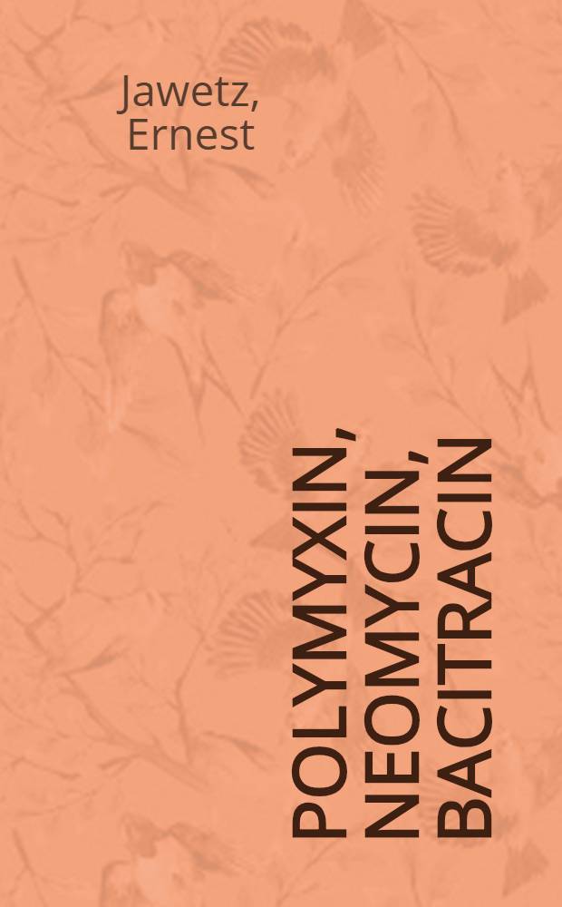 Polymyxin, neomycin, bacitracin