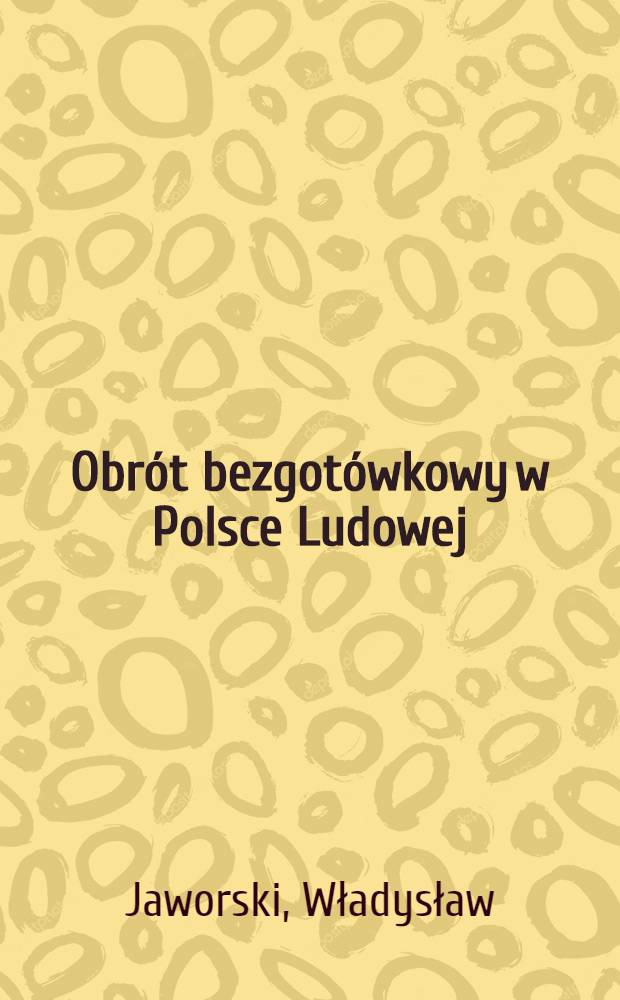 Obrót bezgotówkowy w Polsce Ludowej