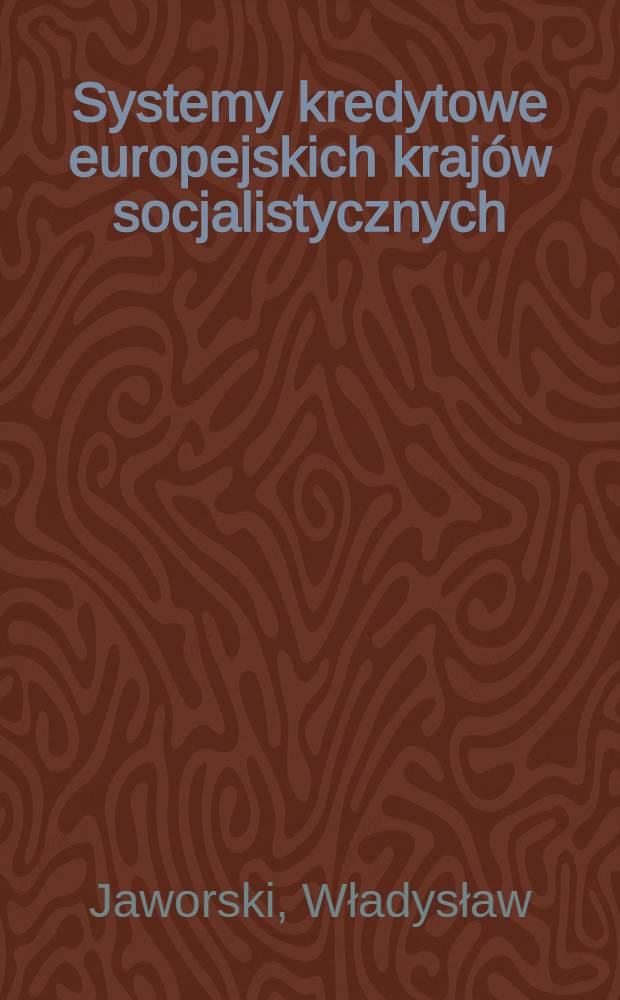 Systemy kredytowe europejskich krajów socjalistycznych