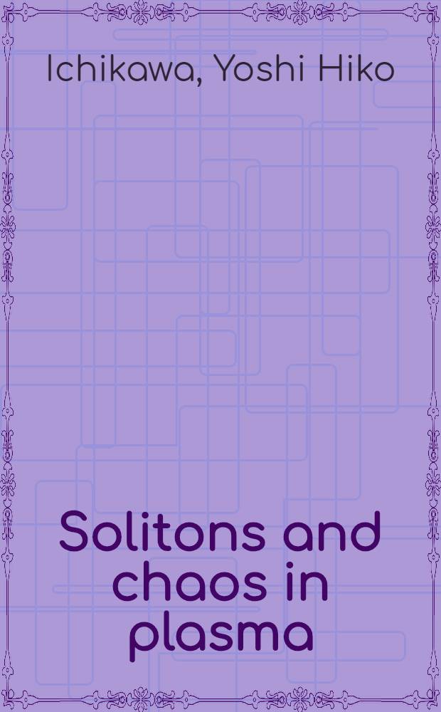 Solitons and chaos in plasma