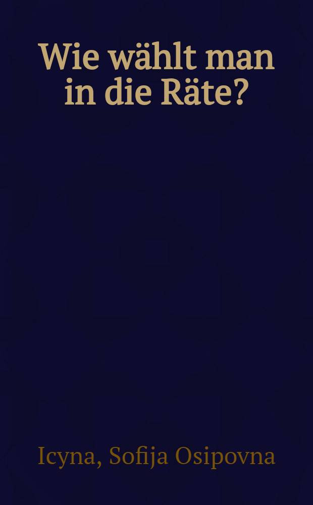 Wie wählt man in die Räte?