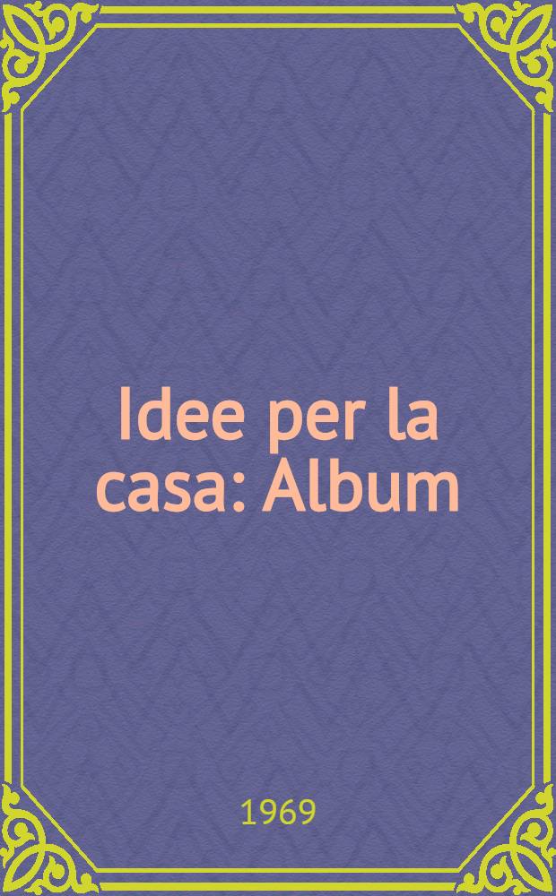 Idee per la casa : Album