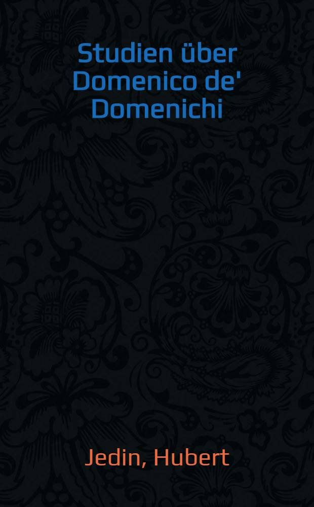 Studien über Domenico de' Domenichi (1416-1478)