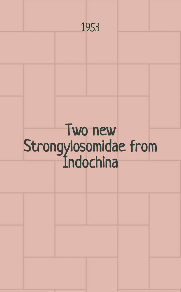 Two new Strongylosomidae from Indochina (Diplopoda, Polydesmida)