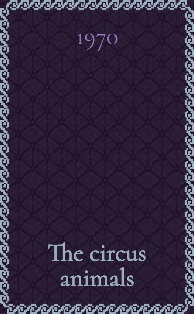 The circus animals