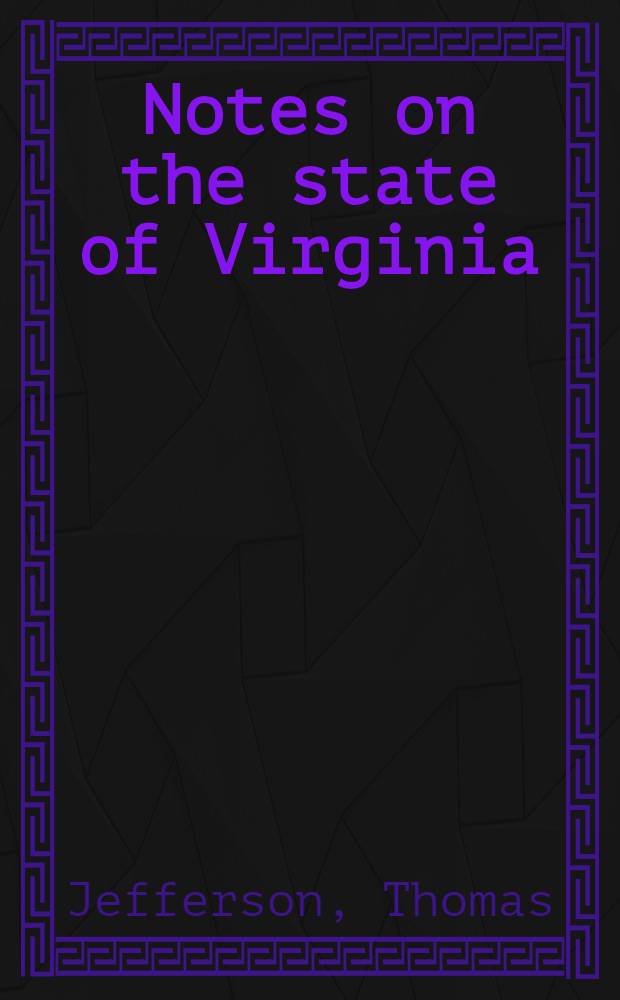 Notes on the state of Virginia