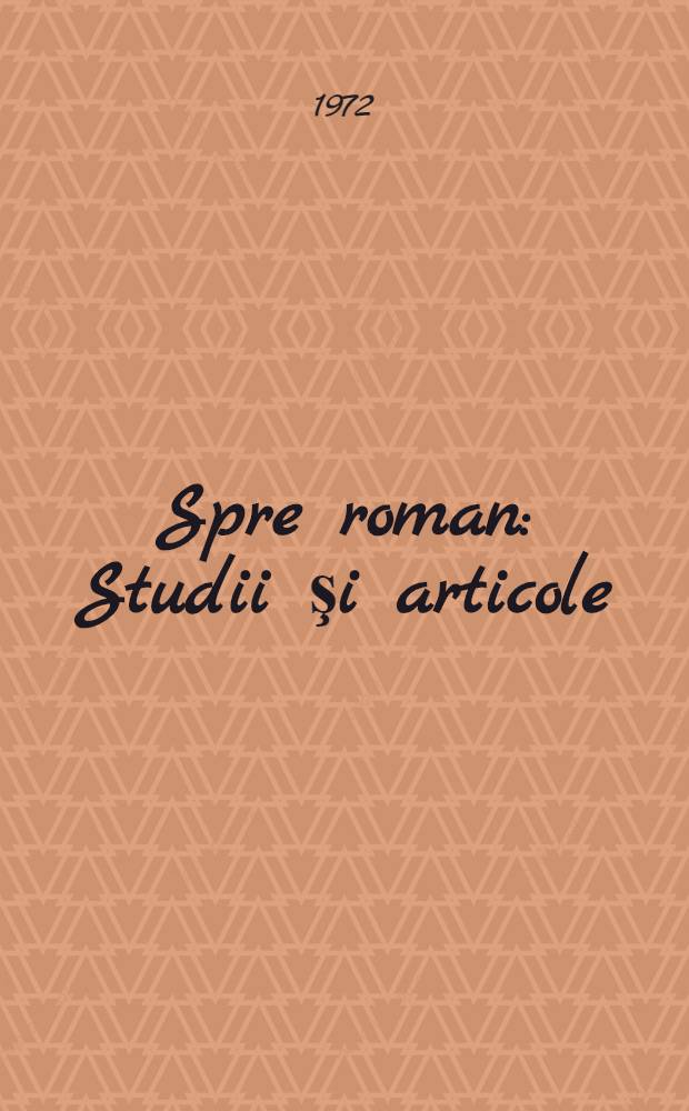 Spre roman : Studii şi articole