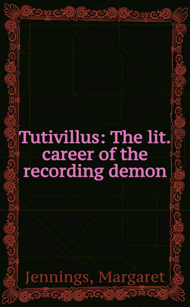Tutivillus : The lit. career of the recording demon