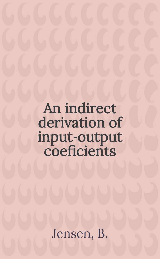 An indirect derivation of input-output coeficients