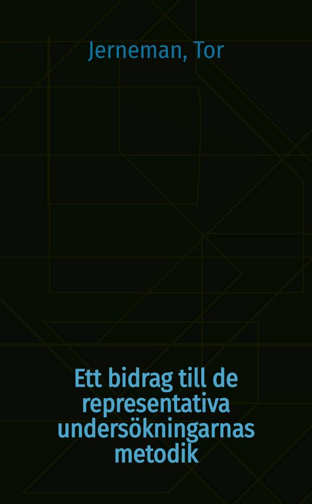 Ett bidrag till de representativa undersökningarnas metodik