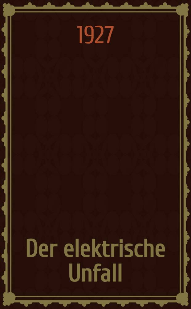 Der elektrische Unfall : Skizziert für Ingenieur und Arzt