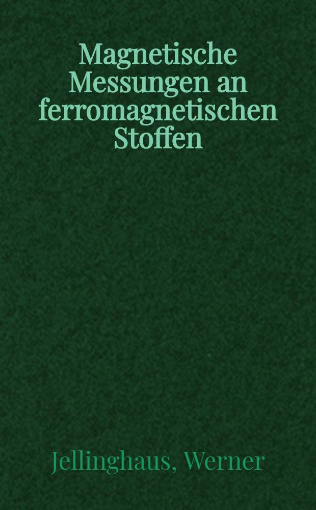 Magnetische Messungen an ferromagnetischen Stoffen