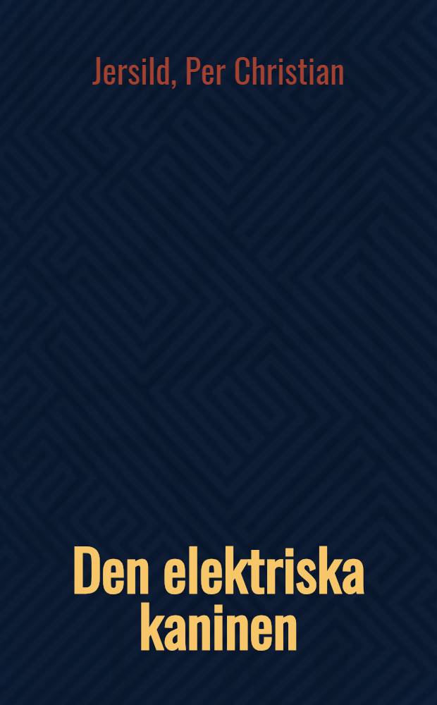 Den elektriska kaninen : En midsommarsaga