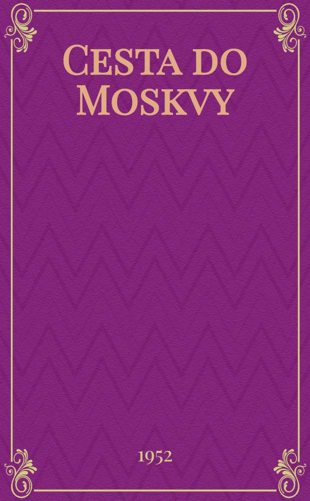 Cesta do Moskvy