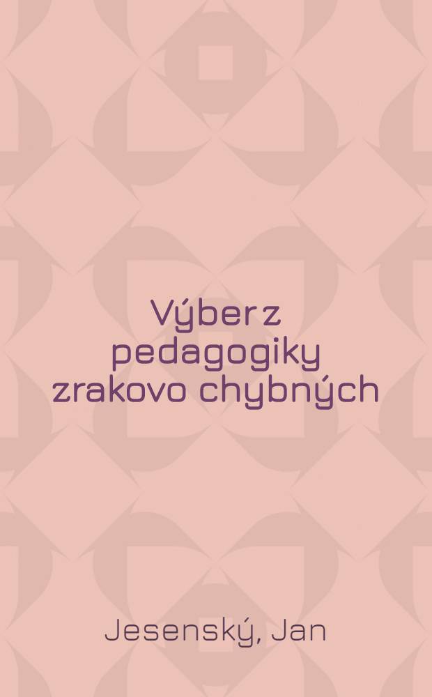 Výber z pedagogiky zrakovo chybných