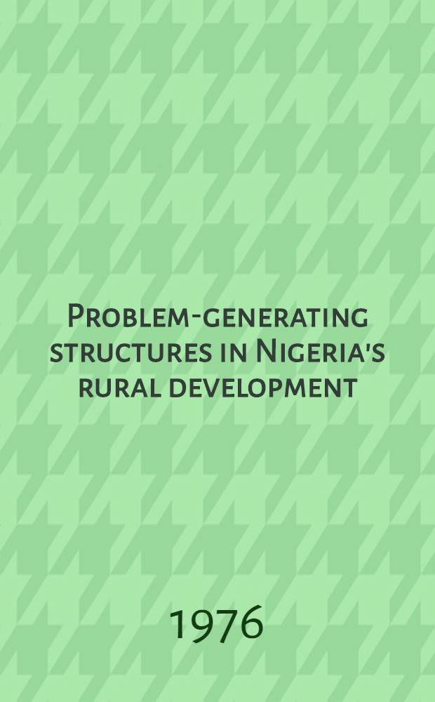 Problem-generating structures in Nigeria's rural development