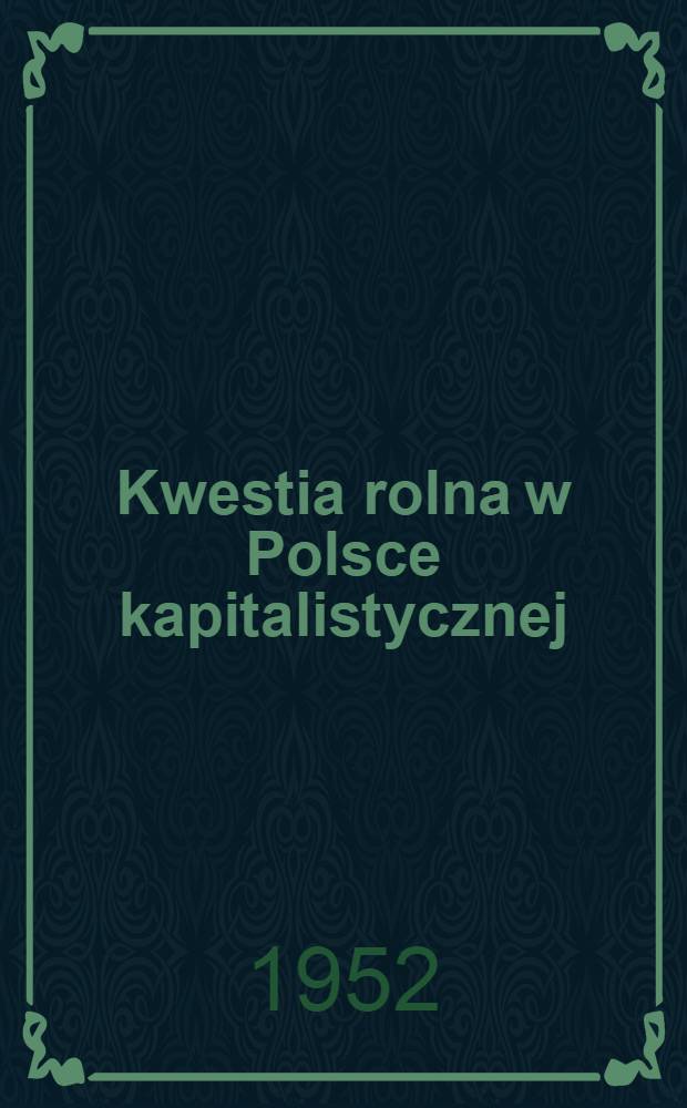 Kwestia rolna w Polsce kapitalistycznej