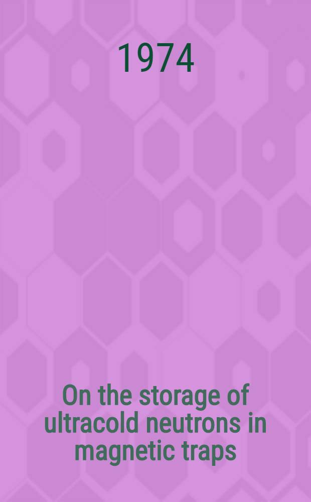 On the storage of ultracold neutrons in magnetic traps