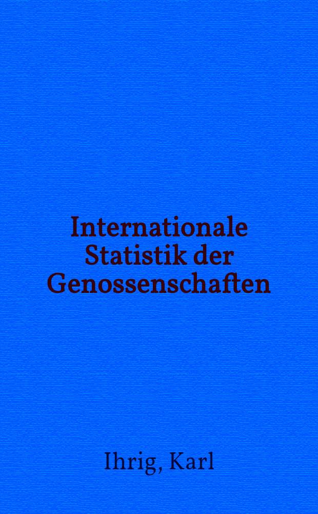 ... Internationale Statistik der Genossenschaften