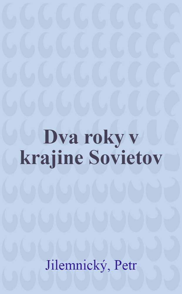 Dva roky v krajine Sovietov