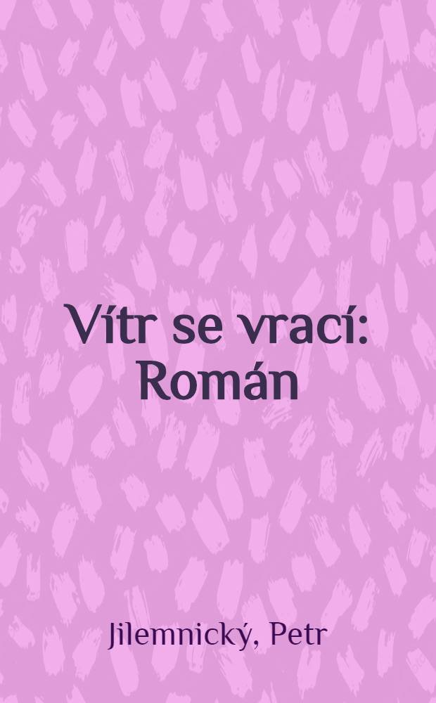 Vítr se vrací : Román