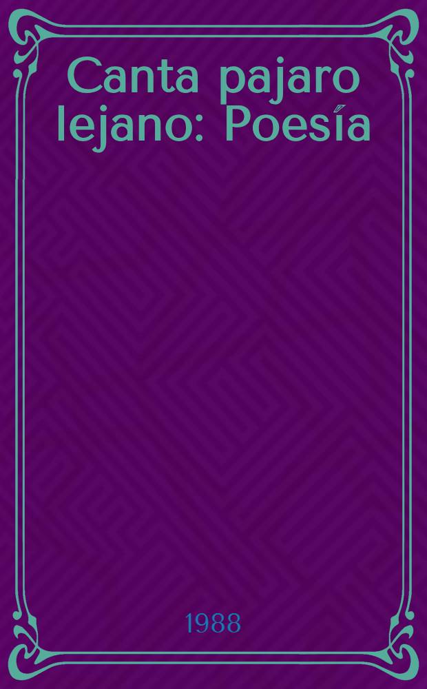 Canta pajaro lejano : Poesía : A partir de 10 a.