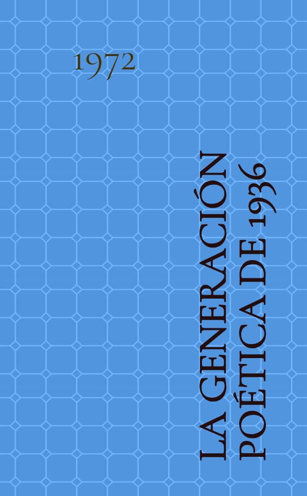 La generación poética de 1936 : Antología