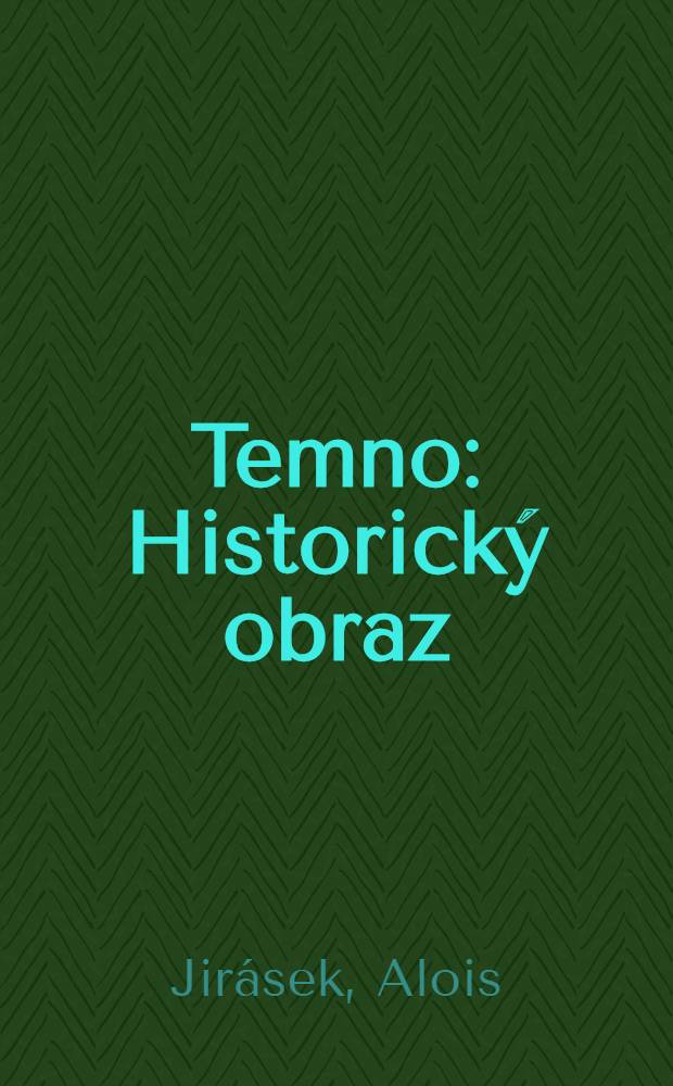Temno : Historický obraz