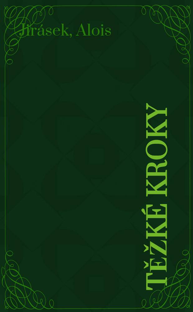Těžké kroky