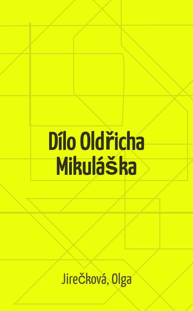 Dílo Oldřicha Mikuláška : Personální bibliografie