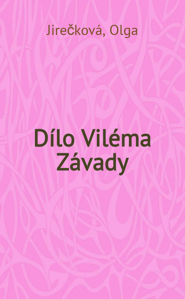 Dílo Viléma Závady : Personální bibliografie