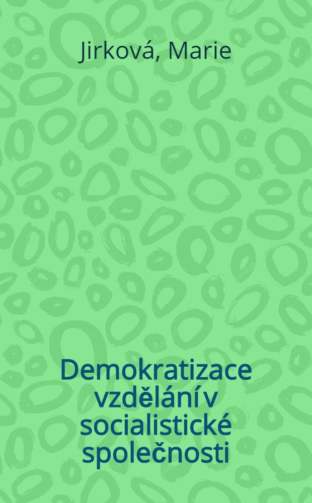 Demokratizace vzdělání v socialistické společnosti