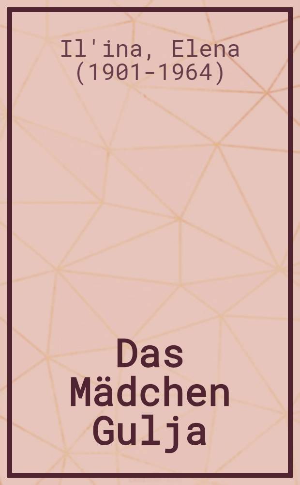 Das M&auml;dchen Gulja