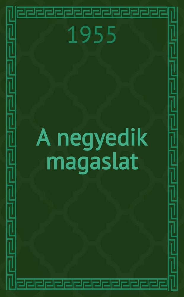 A negyedik magaslat