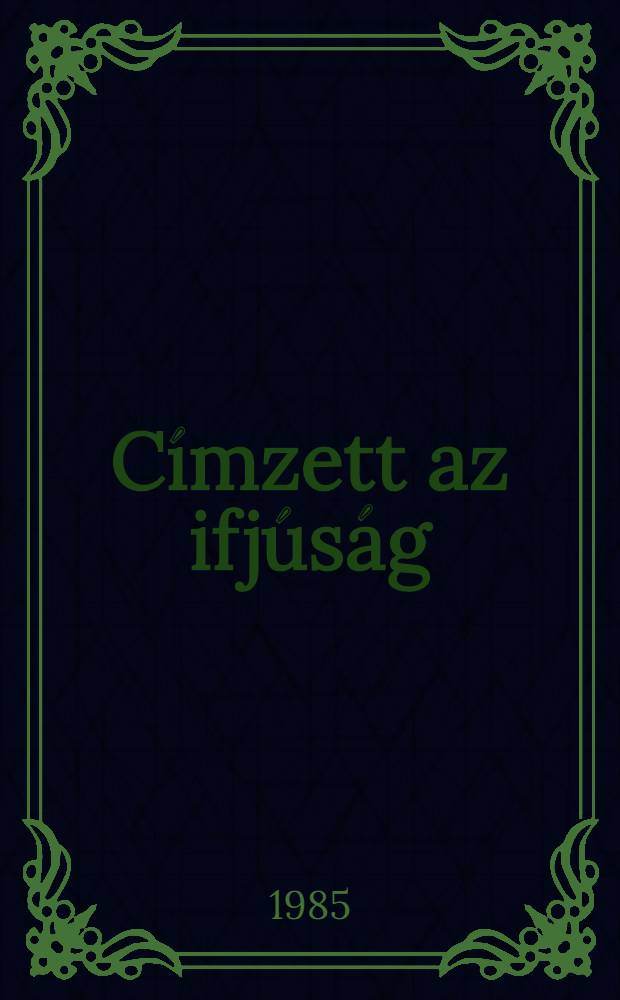 Címzett az ifjúság