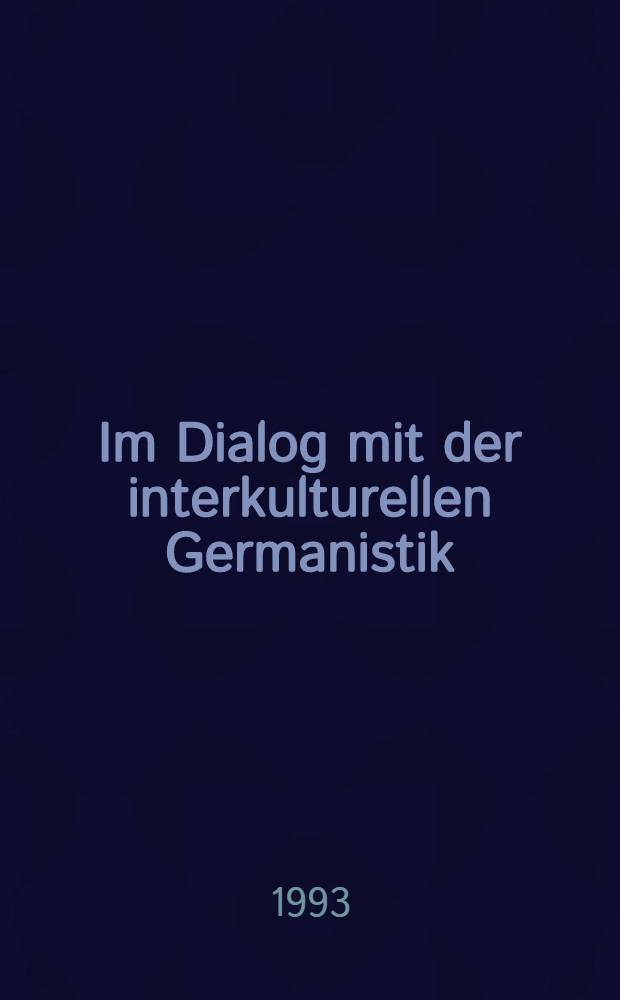 Im Dialog mit der interkulturellen Germanistik