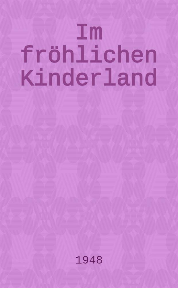 Im fröhlichen Kinderland : Ein Geschichten- und Lernbuch für Schulanfänger : T. 2