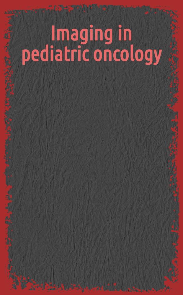Imaging in pediatric oncology